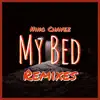 My Bed (Remixes) - EP album lyrics, reviews, download