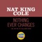 Nothing Ever Changes (Live On The Ed Sullivan Show, March 25, 1956) - Single