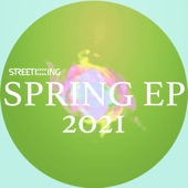 Street King Presents Spring EP artwork