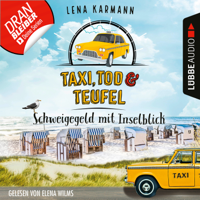 Lena Karmann - Schweigegeld mit Inselblick - Taxi, Tod und Teufel, Folge 2 (Ungekürzt) artwork