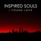 I Found Love (Shaun Valentine's Intermission) - Inspired Souls lyrics