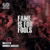 Stream & download Fame Is for Fools - Single