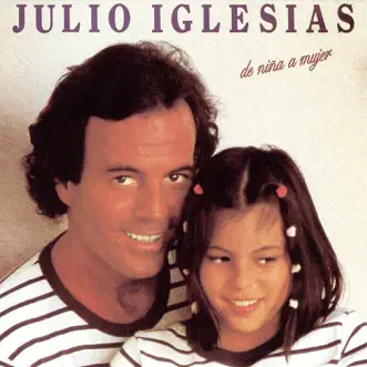 De Niña a Mujer by Julio Iglesias song reviws