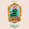 Music From The Netflix Original Series The Politician - EP album lyrics, reviews, download