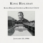 King Dream Chorus - King Holiday (Short Version)