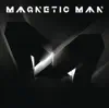 Magnetic Man album lyrics, reviews, download