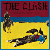 Give 'Em Enough Rope - The Clash