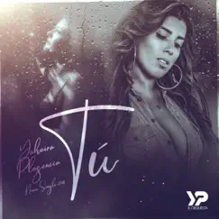 Tú - Single by Yahaira Plasencia album reviews, ratings, credits