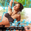 Lady Pulse - My Juice Is Sweet