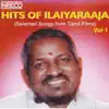 Hits of Ilaiyaraaja - Vol. 1 album lyrics, reviews, download