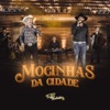 Mocinhas da Cidade - Single