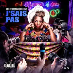 J'sais pas - Single - ADN J'sais pas - Single - ADN