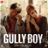 Gully Boy (Original Motion Picture Soundtrack) - Dub Sharma, DIVINE, Naezy, Rishi Rich, Ankur Tewari, Jasleen Royal, Kaam Bhaari, Spitfire, Midival Punditz, Karsh Kale, Viveick Rajagopalan, Major C, Ace, Ishq Bector & Hardeep