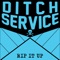 Rip It Up - Ditch Service lyrics