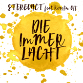 Die immer lacht (feat. Kerstin Ott) [Remixes] - Single - Stereoact