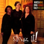 Marcia Ball, Irma Thomas & Tracy Nelson - Sing It