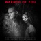 Warmth of You (feat. Clare Bowen) - Brandon Robert Young lyrics