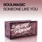 Someone Like You (Alfred Azzetto Re-Work) - Soulmagic lyrics