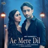 Ae Mere Dil - Single