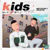 Stream & download Kids - Single