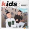 Kids - Recycled J & Selecta lyrics