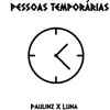 Pessoas Temporárias - Single album lyrics, reviews, download