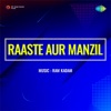 Raaste Aur Manzil