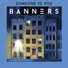 Someone To You - EP album lyrics, reviews, download
