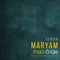 Surah Maryam (Be Heaven) - Omar Hisham lyrics