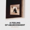 A Feeling of Abandonment - Weldroid lyrics