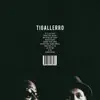 Tigallerro album lyrics, reviews, download