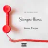 Siempre Llama - Single album lyrics, reviews, download