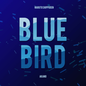 Blue Bird (From "Naruto Shippuden") - Akano