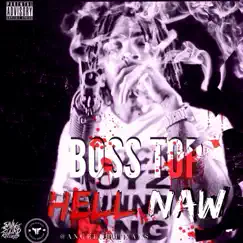 Hell Naw by Boss Top album reviews, ratings, credits