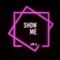 Show Me - LyR-x lyrics