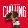 Chilling - Single album lyrics, reviews, download