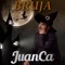 Bruja - Juanca lyrics