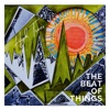 The Beat of Things - Single