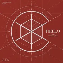 HELLO Chapter 2: Hello, Strange Place - EP by CIX album reviews, ratings, credits