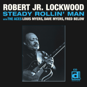 Steady Rollin' Man - Robert Jr Lockwood
