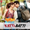 Katti Batti (Original Motion Picture Soundtrack) - EP, 2018