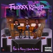 Flexxx Re-Up (feat. Vince The Name & Reezy) artwork
