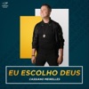 Eu Escolho Deus - Single