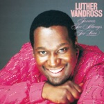 Luther Vandross - She Loves Me Back