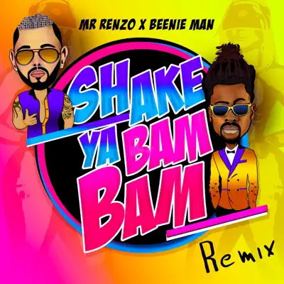 Shake Ya Bam Bam (Remix) - Single - Beenie Man