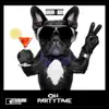 Oh Party Time (Radio Edit) - Single album lyrics, reviews, download