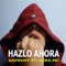 Hazlo Ahora (feat. Ezra MC) - Gspeedy lyrics