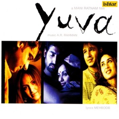 Yuva (Original Motion Picture Soundtrack)