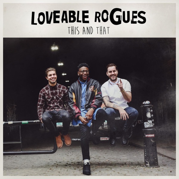Loveable Rogues - Love Sick