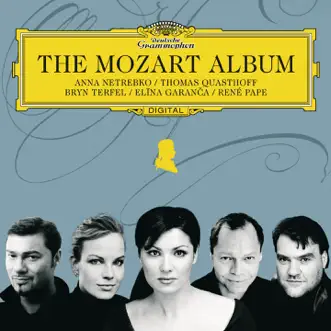 The Mozart Album by Anna Netrebko, Bryn Terfel, Elīna Garanča, René Pape & Thomas Quasthoff album reviews, ratings, credits